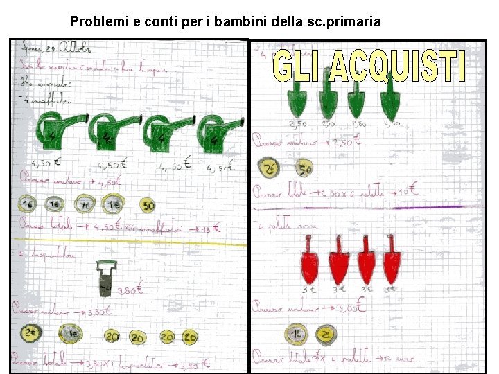 Problemi e conti per i bambini della sc. primaria 