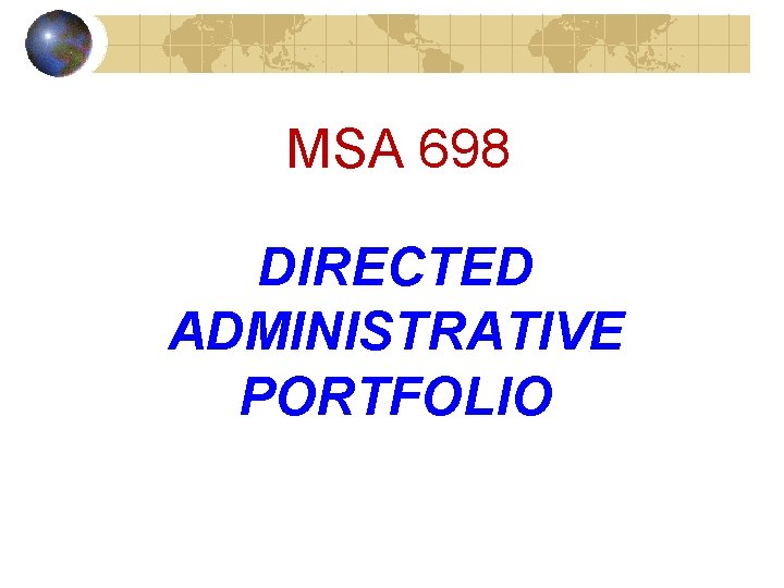 MSA 698 DIRECTED ADMINISTRATIVE PORTFOLIO 