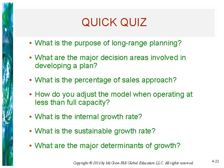 QUICK QUIZ • What is the purpose of long-range planning? • What are the