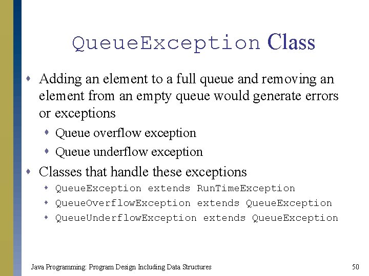 Queue. Exception Class s Adding an element to a full queue and removing an