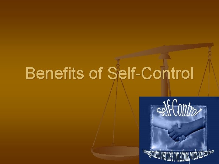 Benefits of Self-Control 