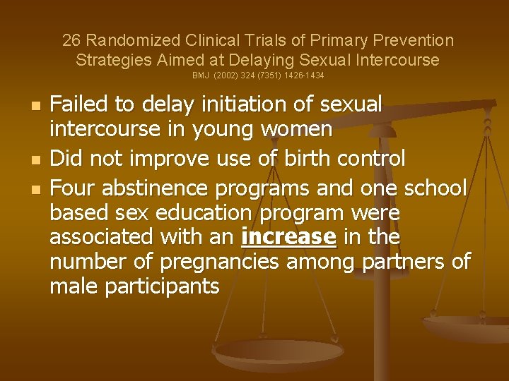 26 Randomized Clinical Trials of Primary Prevention Strategies Aimed at Delaying Sexual Intercourse BMJ