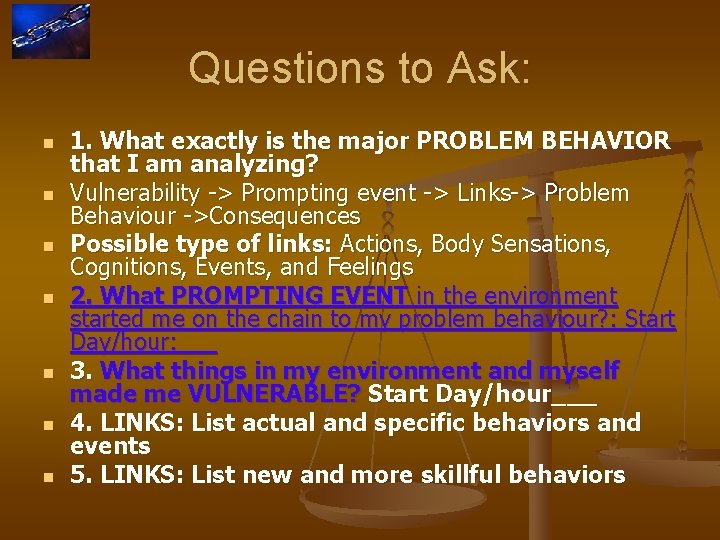 Questions to Ask: n n n n 1. What exactly is the major PROBLEM
