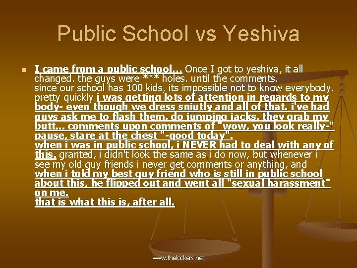 Public School vs Yeshiva n I came from a public school… Once I got