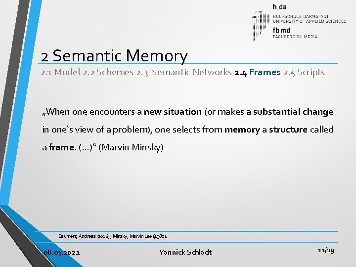 2 Semantic Memory 2. 1 Model 2. 2 Schemes 2. 3 Semantic Networks 2.