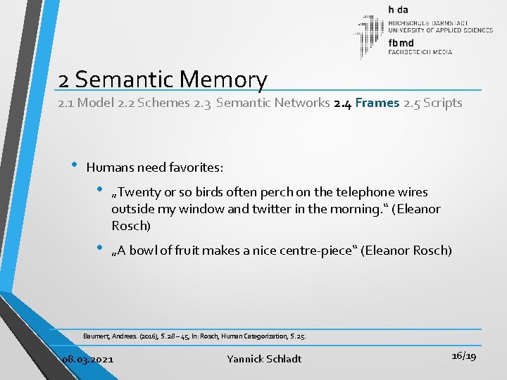 2 Semantic Memory 2. 1 Model 2. 2 Schemes 2. 3 Semantic Networks 2.