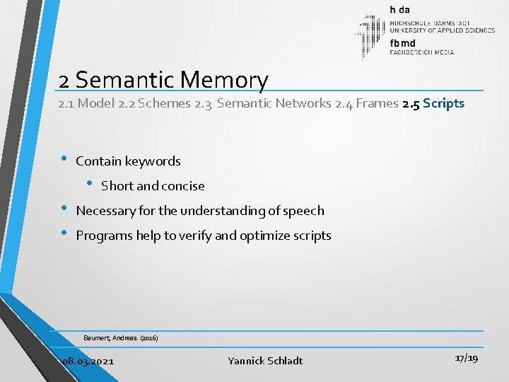 2 Semantic Memory 2. 1 Model 2. 2 Schemes 2. 3 Semantic Networks 2.