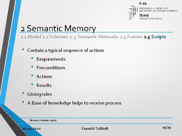 2 Semantic Memory 2. 1 Model 2. 2 Schemes 2. 3 Semantic Networks 2.
