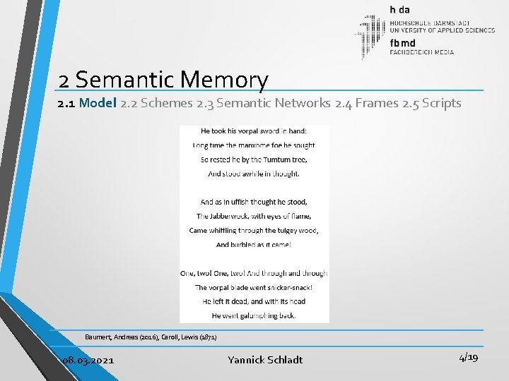 2 Semantic Memory 2. 1 Model 2. 2 Schemes 2. 3 Semantic Networks 2.