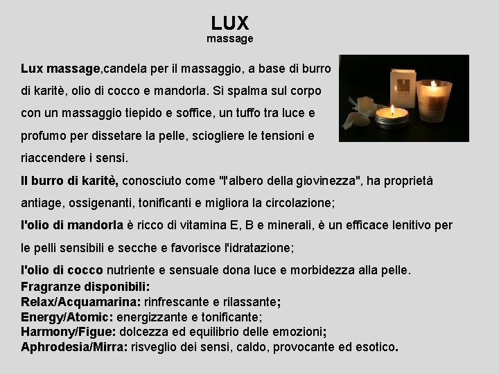 LUX massage Lux massage, candela per il massaggio, a base di burro di karitè, LUX massage Lux massage, candela per il massaggio, a base di burro di karitè,
