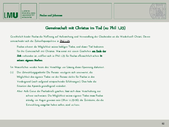 Paulus und Johannes Gemeinschaft mit Christus im Tod (zu Phil 1, 23) Gewöhnlich bindet