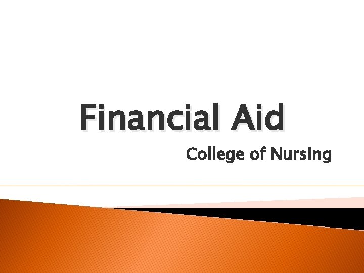 Financial Aid College of Nursing 