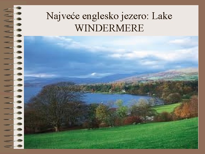 Najveće englesko jezero: Lake WINDERMERE 