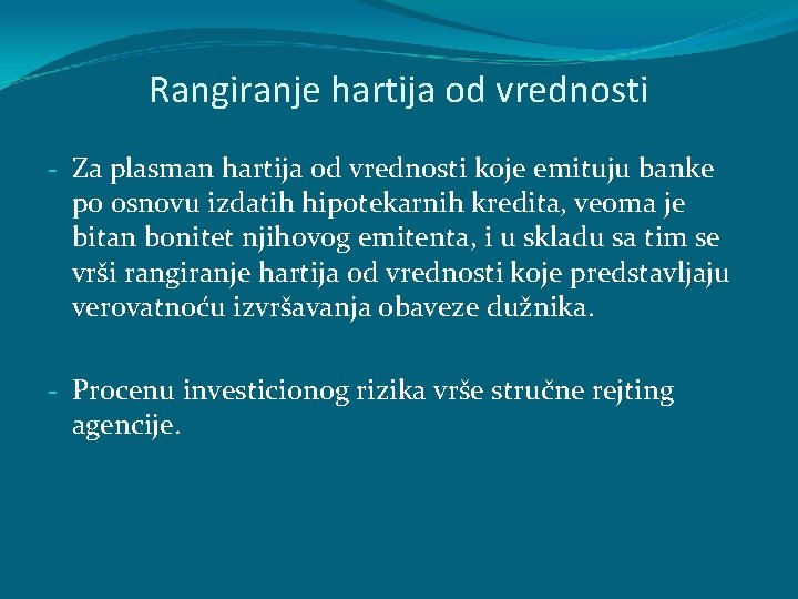 Rangiranje hartija od vrednosti - Za plasman hartija od vrednosti koje emituju banke po Rangiranje hartija od vrednosti - Za plasman hartija od vrednosti koje emituju banke po