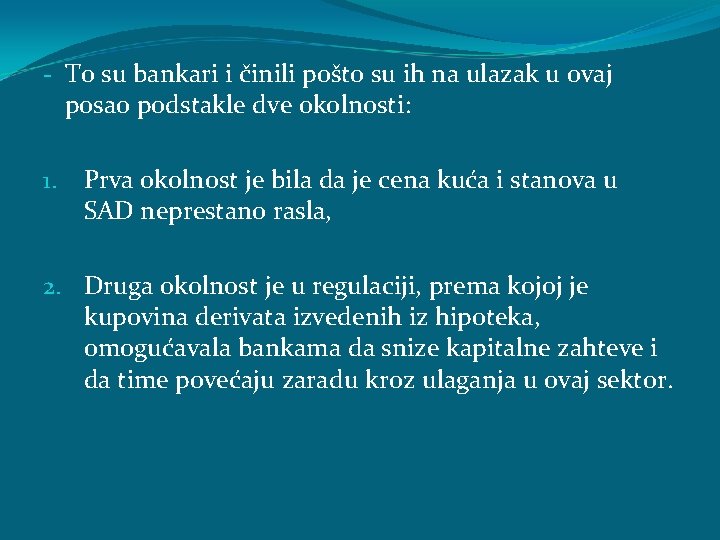 - To su bankari i činili pošto su ih na ulazak u ovaj posao - To su bankari i činili pošto su ih na ulazak u ovaj posao