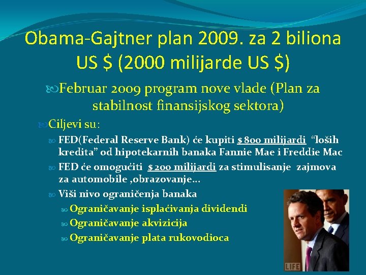 Obama-Gajtner plan 2009. za 2 biliona US $ (2000 milijarde US $) Februar 2009 Obama-Gajtner plan 2009. za 2 biliona US $ (2000 milijarde US $) Februar 2009