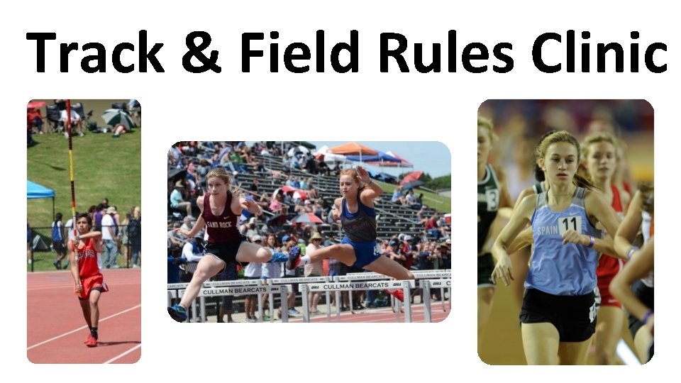Track & Field Rules Clinic 
