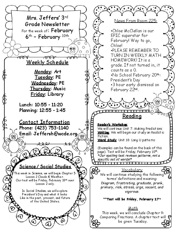 Mrs. Jeffers’ 3 rd Grade Newsletter For the week of: February 6 th –