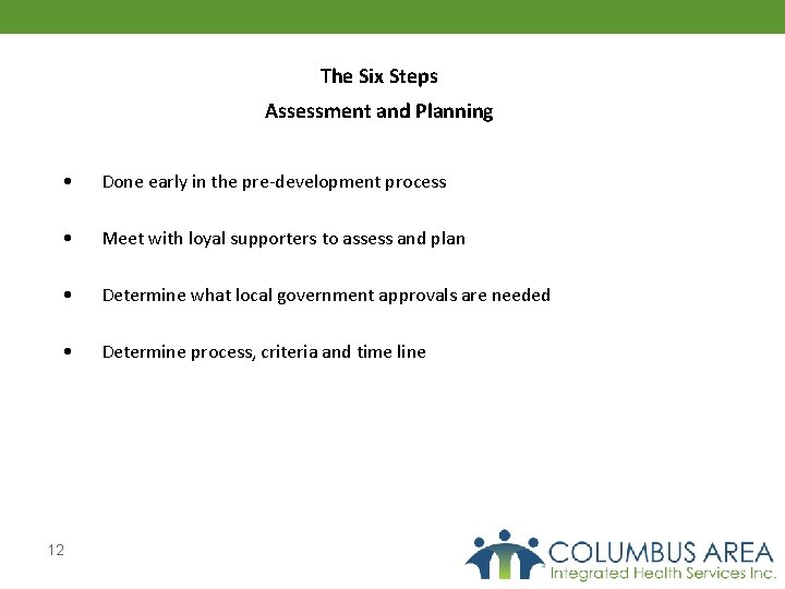The Six Steps Assessment and Planning • Done early in the pre-development process •