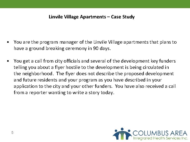 Linvile Village Apartments – Case Study • You are the program manager of the
