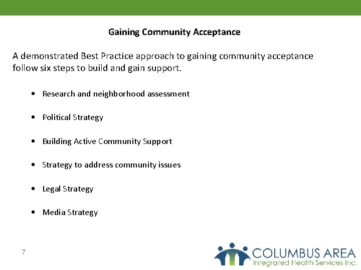 Gaining Community Acceptance A demonstrated Best Practice approach to gaining community acceptance follow six