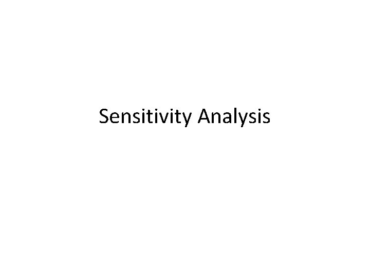 Sensitivity Analysis 