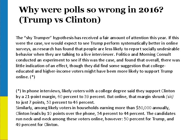 Why were polls so wrong in 2016? (Trump vs Clinton) The “shy Trumper” hypothesis