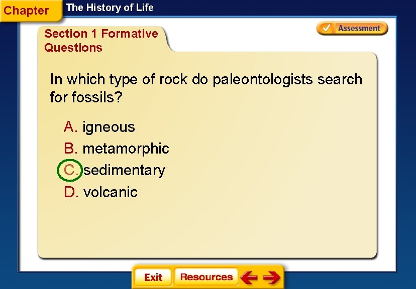 Chapter The History of Life Section 1 Formative Questions In which type of rock