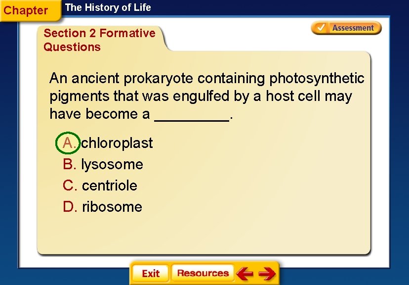Chapter The History of Life Section 2 Formative Questions An ancient prokaryote containing photosynthetic