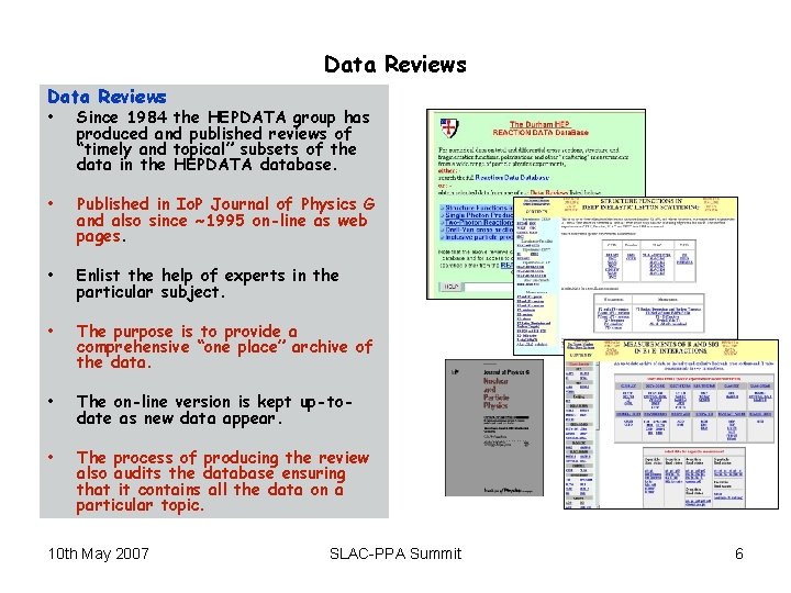 Data Reviews • Since 1984 the HEPDATA group has produced and published reviews of