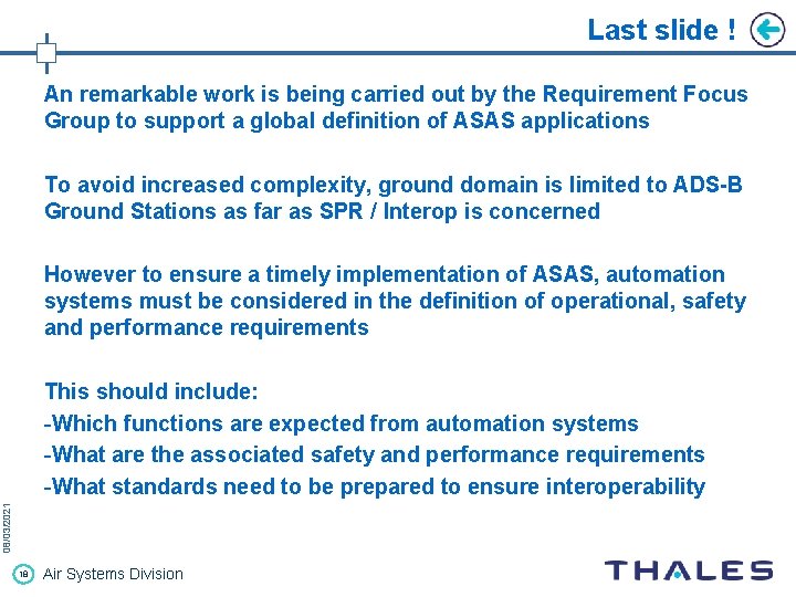 Last slide ! An remarkable work is being carried out by the Requirement Focus