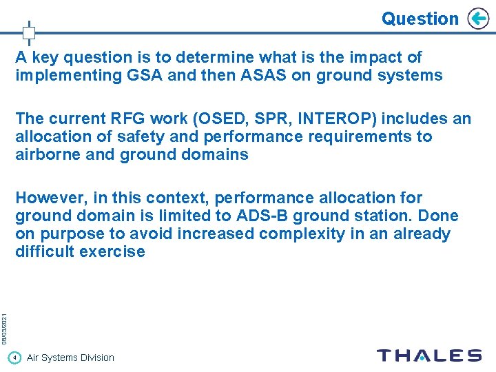 Question A key question is to determine what is the impact of implementing GSA