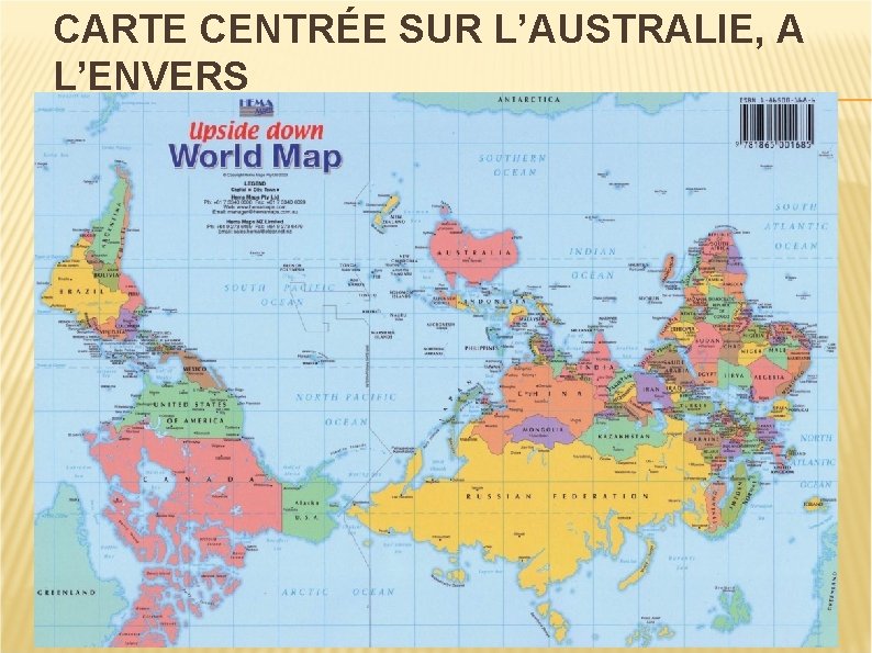 CARTE CENTRÉE SUR L’AUSTRALIE, A L’ENVERS 