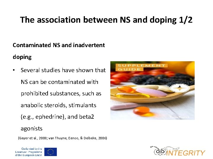 The association between NS and doping 1/2 Contaminated NS and inadvertent doping • Several