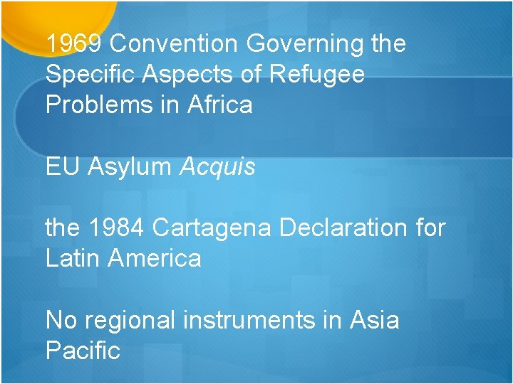 1969 Convention Governing the Specific Aspects of Refugee Problems in Africa EU Asylum Acquis