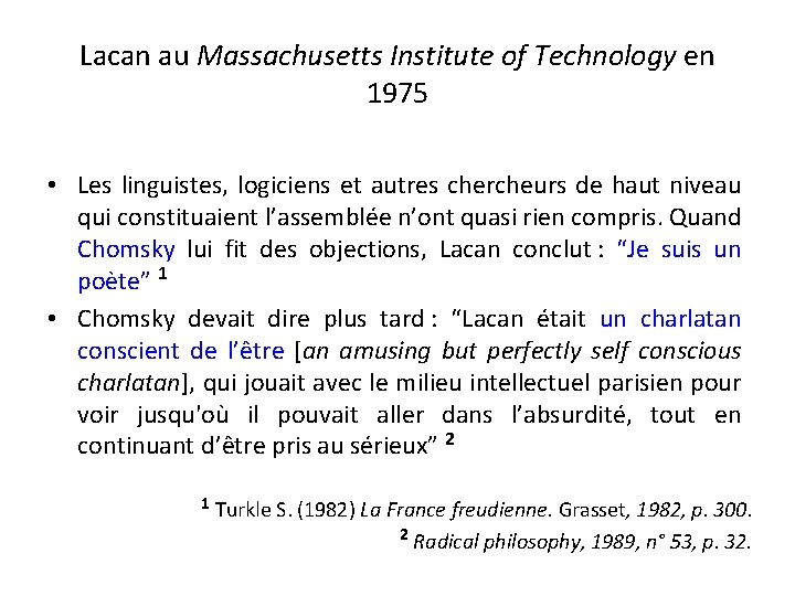 Lacan au Massachusetts Institute of Technology en 1975 • Les linguistes, logiciens et autres Lacan au Massachusetts Institute of Technology en 1975 • Les linguistes, logiciens et autres