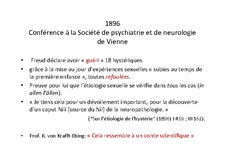 1896 Conférence à la Société de psychiatrie et de neurologie de Vienne • Freud 1896 Conférence à la Société de psychiatrie et de neurologie de Vienne • Freud