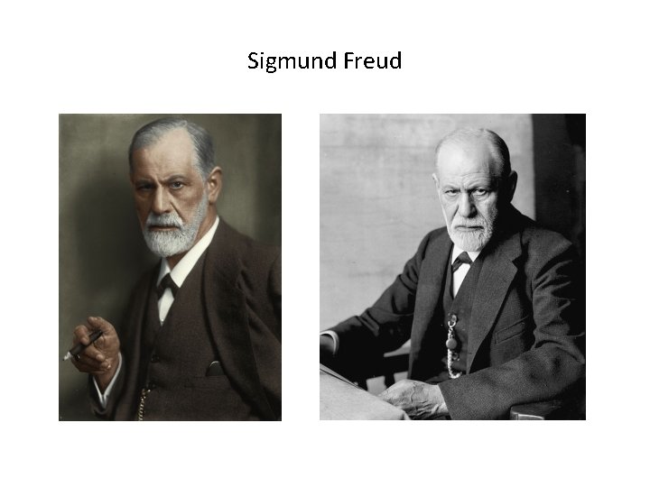 Sigmund Freud Sigmund Freud