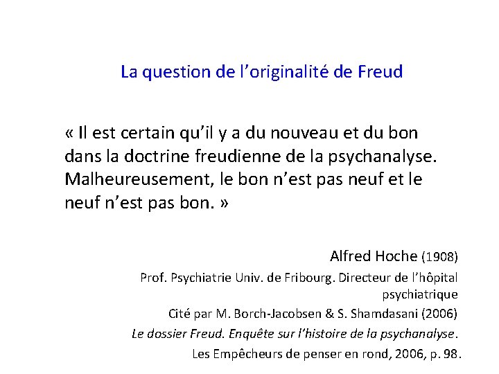 La question de l’originalité de Freud « Il est certain qu’il y a du La question de l’originalité de Freud « Il est certain qu’il y a du