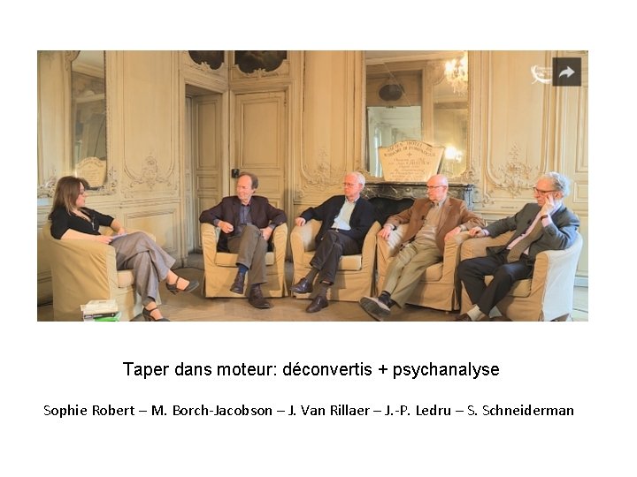 Taper dans moteur: déconvertis + psychanalyse Sophie Robert – M. Borch-Jacobson – J. Van Taper dans moteur: déconvertis + psychanalyse Sophie Robert – M. Borch-Jacobson – J. Van