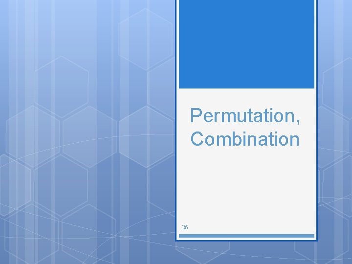 Permutation, Combination 26 