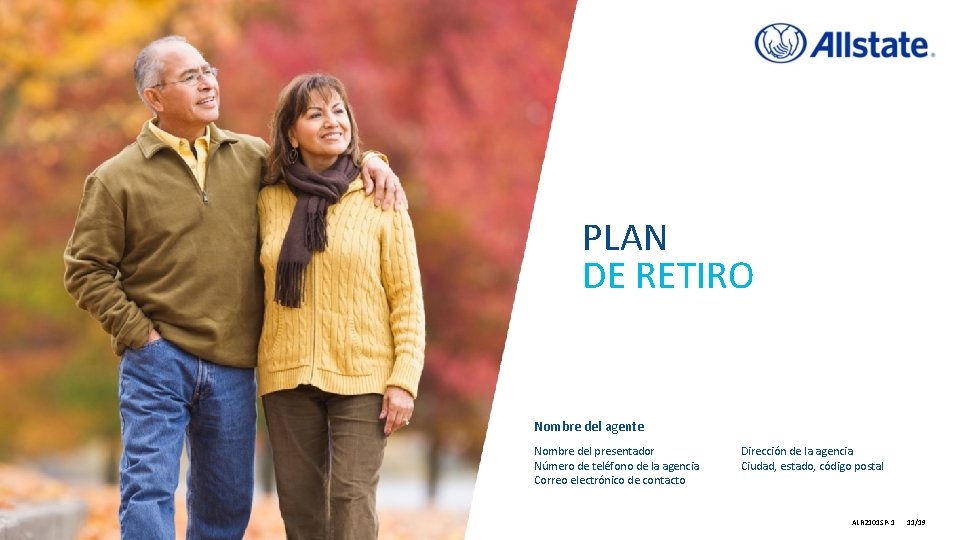 PLAN DE RETIRO Nombre del agente Nombre del presentador Número de teléfono de la