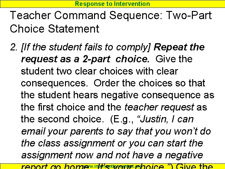 Response to Intervention Teacher Command Sequence: Two-Part Choice Statement 2. [If the student fails