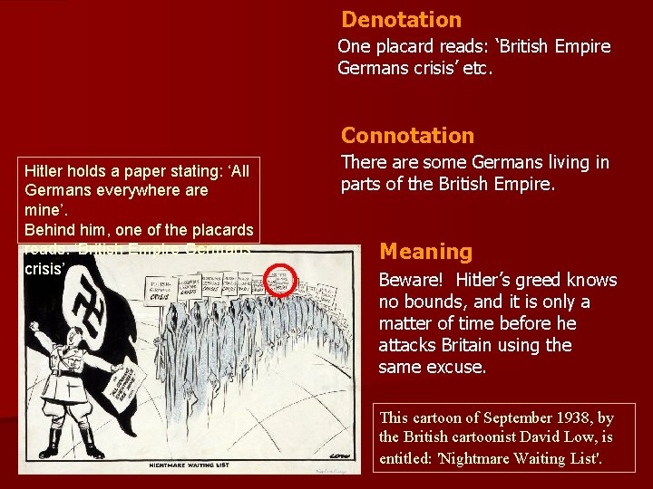 Denotation One placard reads: ‘British Empire Germans crisis’ etc. Connotation Hitler holds a paper Denotation One placard reads: ‘British Empire Germans crisis’ etc. Connotation Hitler holds a paper