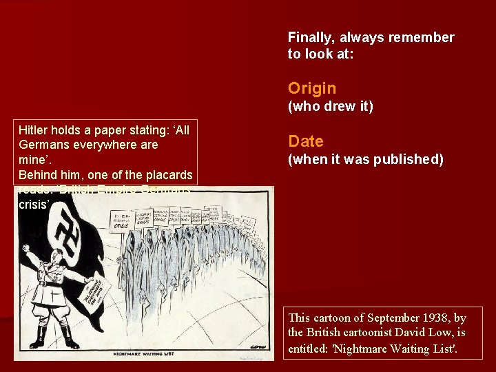 Finally, always remember to look at: Origin (who drew it) Hitler holds a paper Finally, always remember to look at: Origin (who drew it) Hitler holds a paper