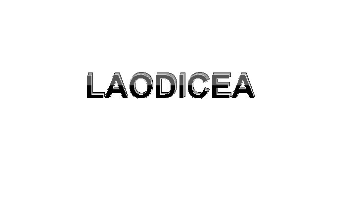 LAODICEA 