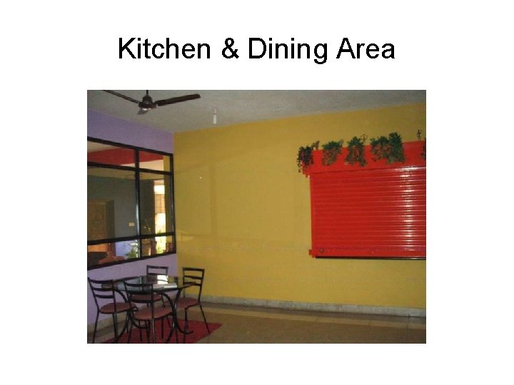 Kitchen & Dining Area 