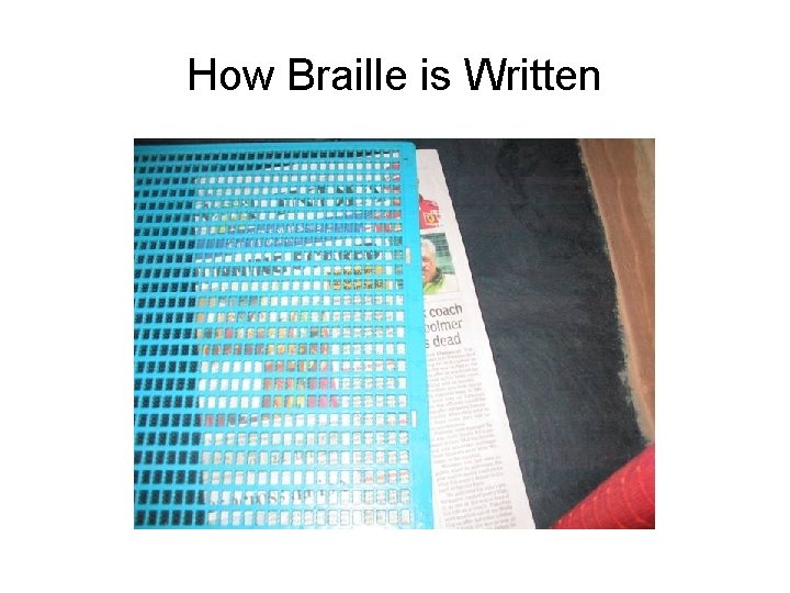 How Braille is Written 