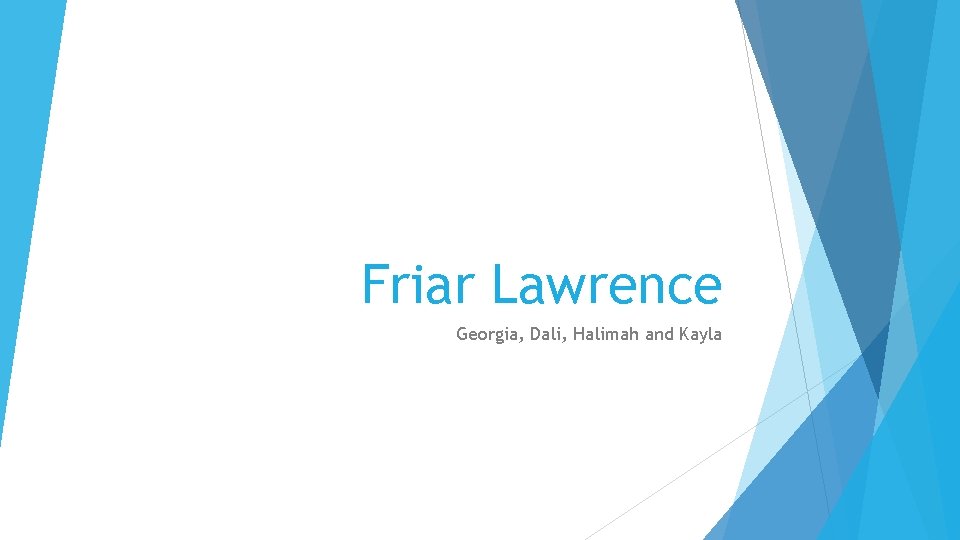 Friar Lawrence Georgia, Dali, Halimah and Kayla Friar Lawrence Georgia, Dali, Halimah and Kayla