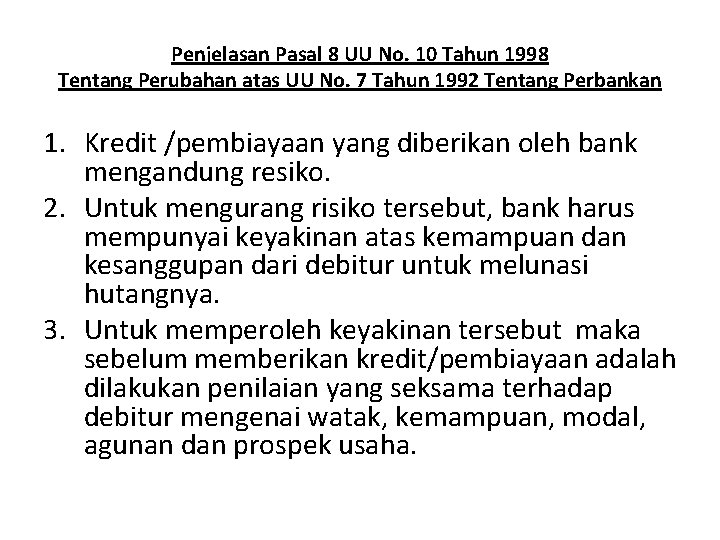 Penjelasan Pasal 8 UU No. 10 Tahun 1998 Tentang Perubahan atas UU No. 7